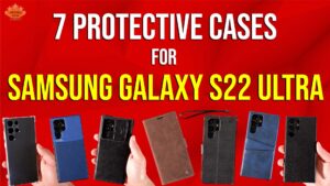 7 Protective Cases For Samsung Galaxy S22 Ultra Thumbnail