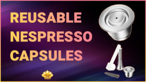 Reusable Stainless Steal Nespresso Pods Review Thumbnail