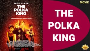 The Polka King Netflix Movie Review