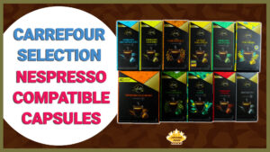 Carrefour Selection Nespresso Compatible Coffee Capsules