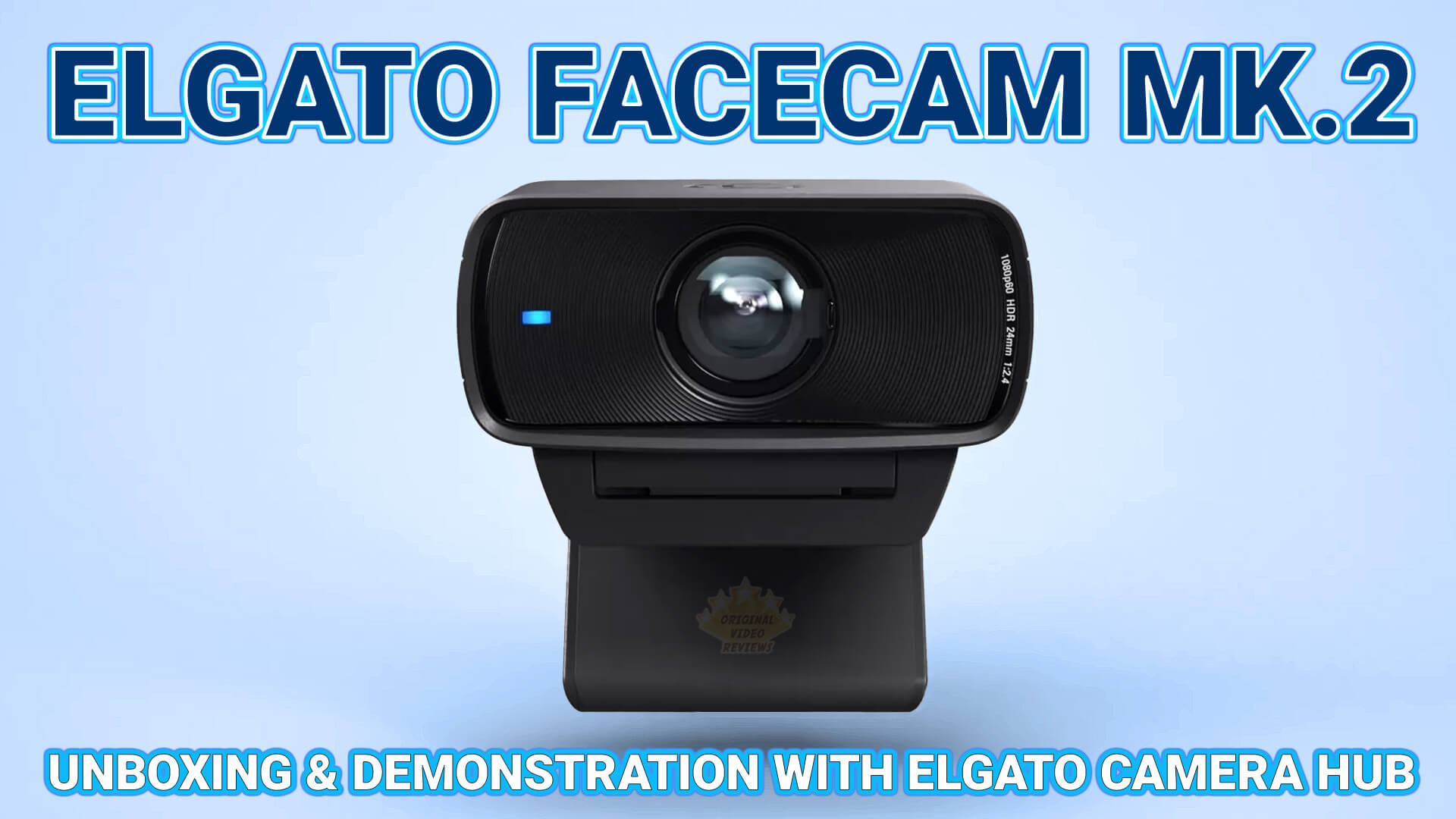 Elgato Facecam MK.2 Webcam Review (Unboxing & Demonstration with Elgato Camera Hub)